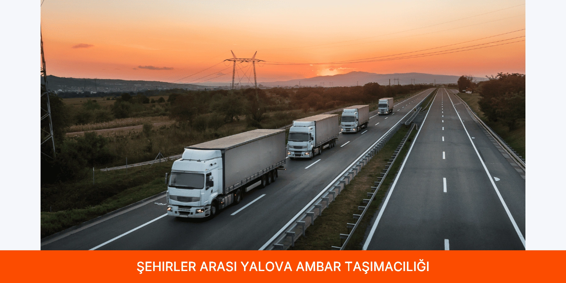 Şehirler Arası Yalova Ambar Taşımacılığı